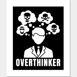 Overthinker Posters and Art